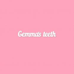 Чипборд. Gemma's teeth
