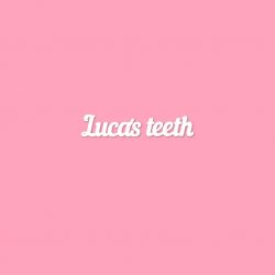 Чипборд. Luca's teeth