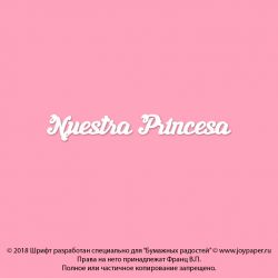 Чипборд. Nuestra Princesa