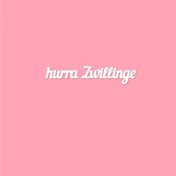 Чипборд. hurra Zwillinge