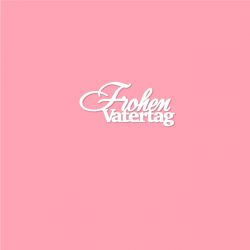 Чипборд. Frohen Vatertag