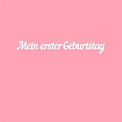 Mein erster Geburtstag