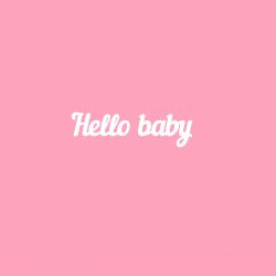 Чипборд. Hello baby