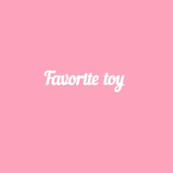 Чипборд. Favorite toy