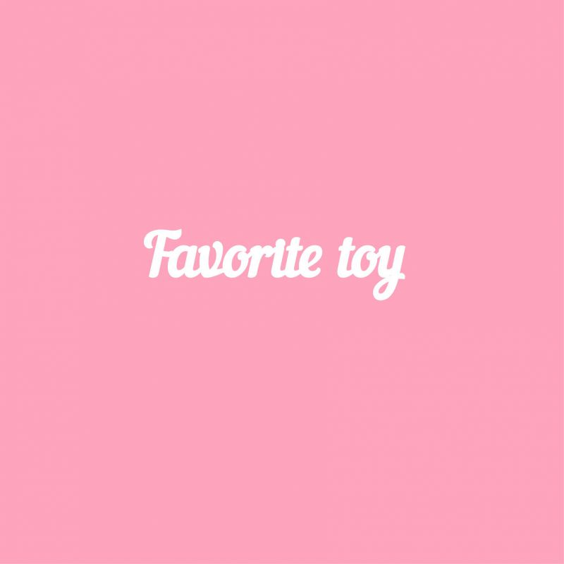 Чипборд. Favorite toy