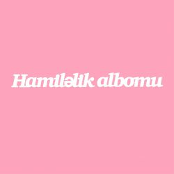 Чипборд. Hamiləlik albomu