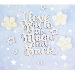 Чипборд. I love you to the Moon and back