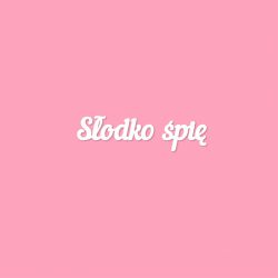 Чипборд. Słodko śpię