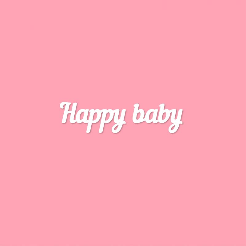 Чипборд. Happy baby Чипборд. Happy baby
